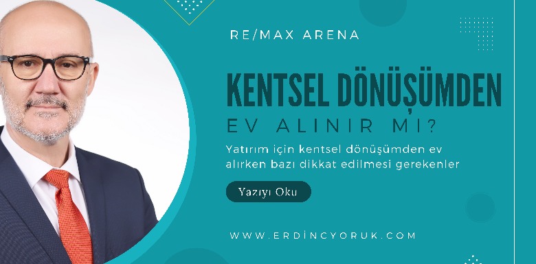 Kentsel Dönüşüme Girecek Ev Alınır mı ?