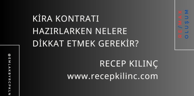 Kira Kontratı Hazırlarken Nelere Dikkat Etmek Gerekir?