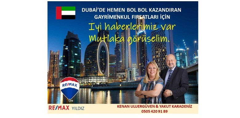 DUBAİ’DE KAZANÇLI GAYRİMENKUL YATIRIM FIRSATLARI;