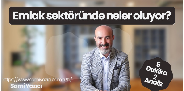 Emlak Sektöründen Kredi Faizlerinde İndirim Çağrısı 2025 EKİM AYI