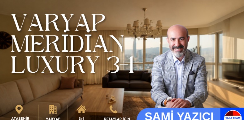 Ataşehir Barbaros Mahallesi Varyap Meridian’da Satılık Daire | Alım, Satım