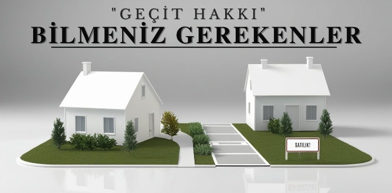 Ankara'da Geçit Hakkı Hakkında Bilmeniz Gerekenler