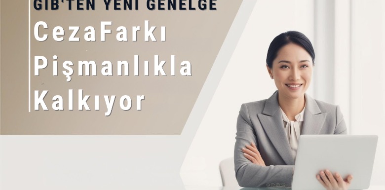 GİB’ten Yeni Düzenleme: Tapu Satışında Pişmanlıkla Beyan Edene Ceza Yok