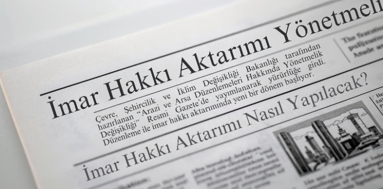 İmar Hakkı Aktarımı Yönetmeliği Yürürlüğe Girdi