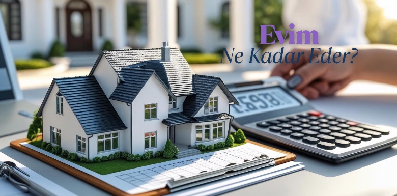 Ankara’da Eviniz Ne Kadar Değerinde?
