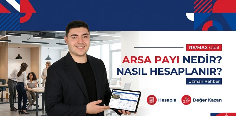 Arsa Payı Nedir? Nasıl Hesaplanır? | Detaylı Gayrimenkul Rehberi