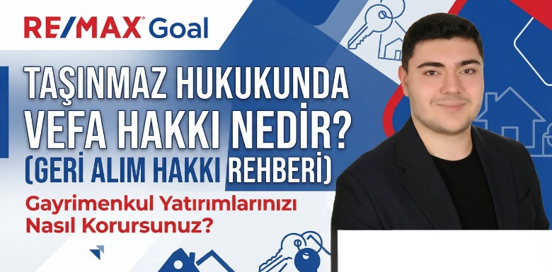 Vefa Hakkı (Geri Alım Hakkı) Nedir?