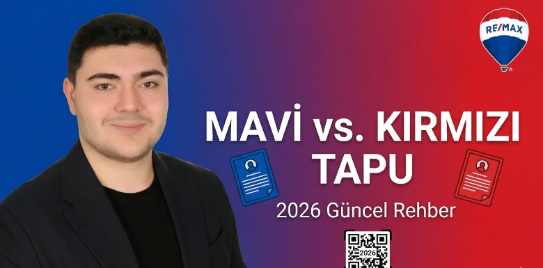 Mavi Tapu Nedir? Kırmızı Tapu Nedir? Tüm Detaylarıyla Tapu Çeşitleri