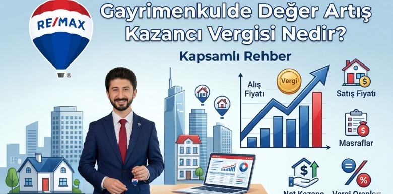 Gayrimenkulde Değer Artış Kazancı Vergisi Nedir?